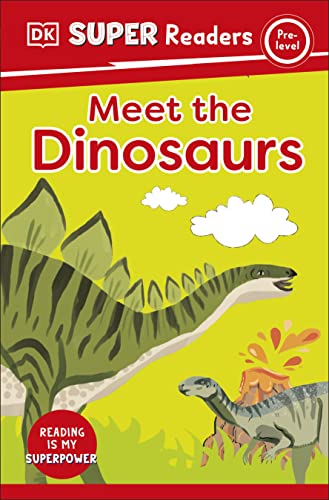 Beispielbild fr DK Super Readers Pre-Level Meet the Dinosaurs zum Verkauf von SecondSale