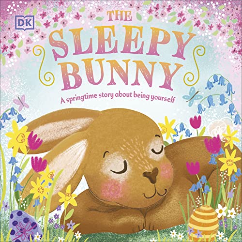 Stock image for The Sleepy Bunny: A Springtime Story About Being Yourself (First Seasonal Stories) for sale by SecondSale
