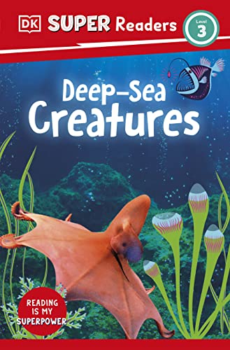 9780744074086: DK Super Readers Level 3 Deep-Sea Creatures