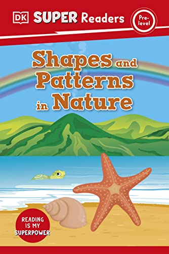9780744074451: DK Super Readers Pre-Level Shapes and Patterns in Nature
