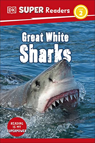 Stock image for DK Super Readers Level 2 Great White Sharks [Paperback] DK for sale by Lakeside Books