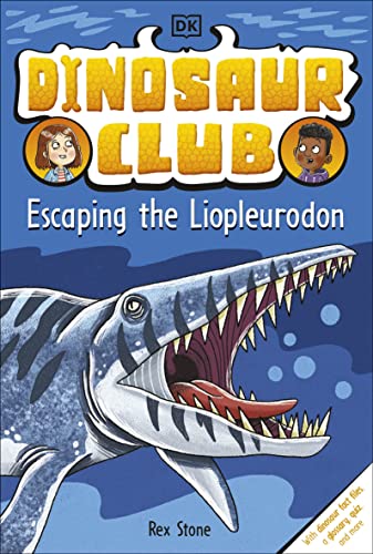 Stock image for Dinosaur Club: Escaping the Liopleurodon for sale by Better World Books: West