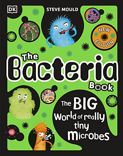 Stock image for The Bacteria Book: Gross Germs, Vile Viruses and Funky Fungi (The Science Book Series) [Hardcover] Mould, Steve for sale by Lakeside Books