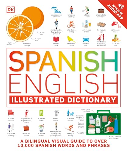 9780744080797: Spanish - English Illustrated Dictionary: A Bilingual Visual Guide to Over 10,000 Spanish Words and Phrases