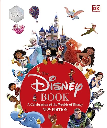 Stock image for The Disney Book New Edition: A Celebration of the World of Disney: Centenary Edition for sale by BooksRun