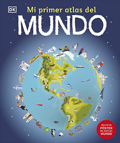 Stock image for Mi Primer Atlas del Mundo (Children's Illustrated Atlas) for sale by ThriftBooks-Atlanta