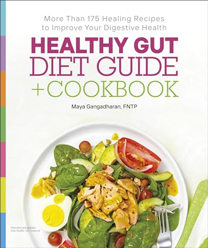 Beispielbild fr Healthy Gut Diet Guide + Cookbook: More Than 175 Healing Recipes to Improve Your Digestive Health zum Verkauf von Monster Bookshop