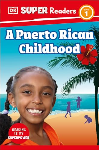 9780744094251: DK Super Readers Level 1 A Puerto Rican Childhood