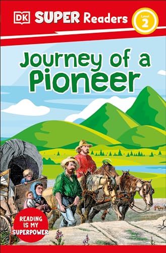 9780744094275: DK Super Readers Level 2 Journey of a Pioneer