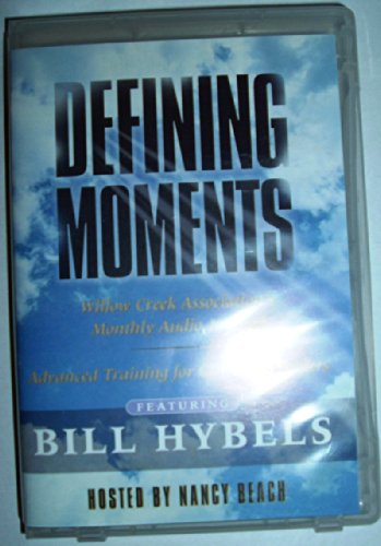 Defining Moments - Trust-Building in Teams (Willow Creek Monthly Audio Journal, Advanced Training for Christian Leaders) (9780744151077) by Bill Hybels; Jim Mellado