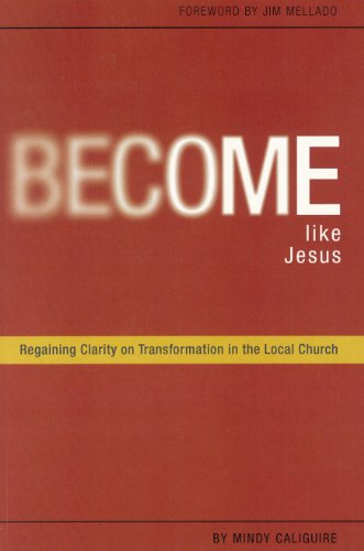 Beispielbild fr Become Like Jesus: Regaining Clarity on Transformation in the Local Church zum Verkauf von Bestsellersuk