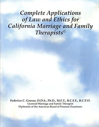 Stock image for Complete Applications of Law and Ethics for California Marriage and Family Therapists for sale by Textbooks_Source