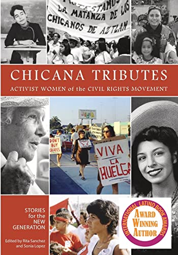 Beispielbild fr Chicana Tributes: Activist Women of the Civil Rights Movement - Stories for the New Generation zum Verkauf von SecondSale