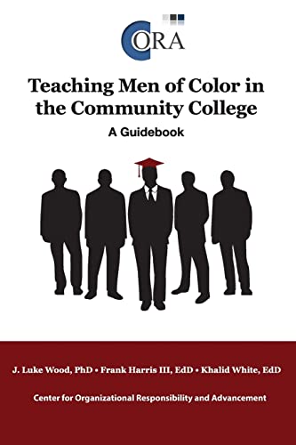 Stock image for Teaching Men of Color in the Community College : A Guidebook for sale by Better World Books