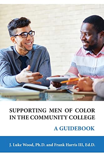 Stock image for Supporting Men of Color In The Community College: A Guidebook for sale by Better World Books: West