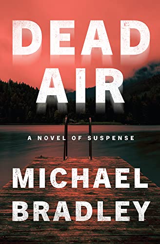 Stock image for Dead Air: A Novel of Suspense for sale by SecondSale