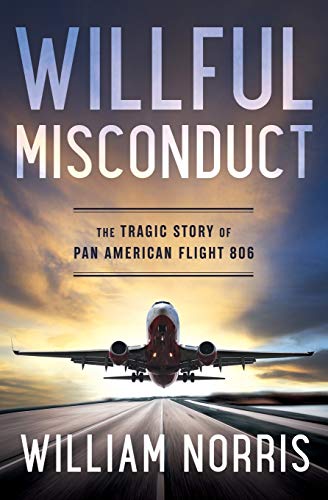 Stock image for Willful Misconduct: The Tragic Story of Pan American Flight 806 for sale by St Vincent de Paul of Lane County