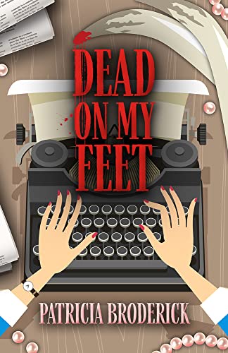 Stock image for Dead on My Feet for sale by GF Books, Inc.