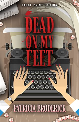 Stock image for Dead on My Feet for sale by ThriftBooks-Dallas
