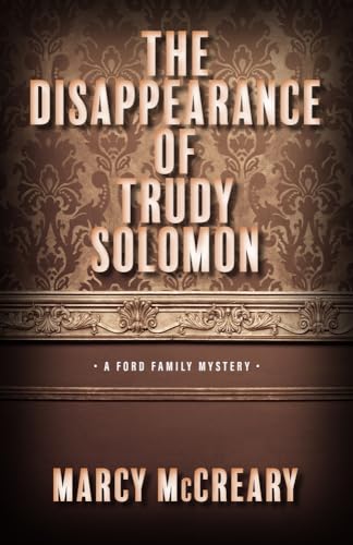 Stock image for The Disappearance of Trudy Solomon (1) (A Ford Family Mystery) for sale by SecondSale