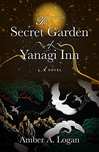 Stock image for The Secret Garden of Yanagi Inn for sale by BooksRun