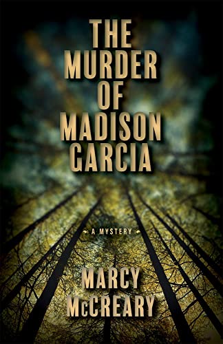 Stock image for The Murder of Madison Garcia for sale by Better World Books