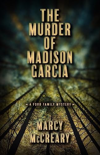 Stock image for The Murder of Madison Garcia (2) (A Ford Family Mystery) [Paperback] McCreary, Marcy for sale by Lakeside Books
