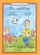 Stock image for Jim and Pete (Best of Friends) for sale by WorldofBooks