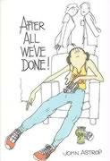 Imagen de archivo de After All We've Done a la venta por WorldofBooks