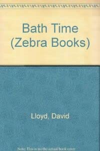 Bath Time (Zebra Books) (9780744500103) by David Lloyd