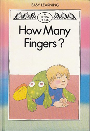 How Many Fingers? (Zebra Easy Learning Books)