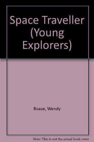 Stock image for Space traveller (Young explorers) for sale by MusicMagpie