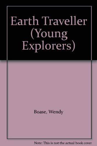 Stock image for Earth Traveller (Young Explorers) for sale by AwesomeBooks