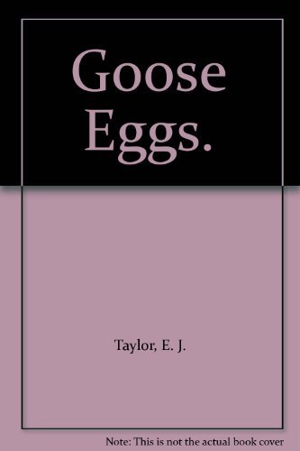 Stock image for Goose Eggs (Biscuit, Buttons and Pickles) for sale by WorldofBooks