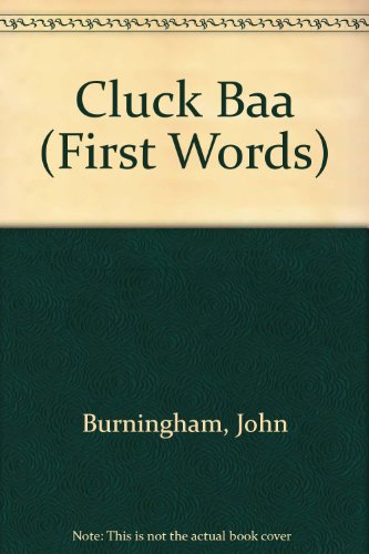 Stock image for Cluck Baa (First Words) for sale by Phatpocket Limited