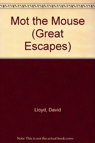 Stock image for Mot the Mouse (Great Escapes) for sale by AwesomeBooks
