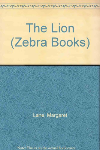 Beispielbild fr The Lion (Zebra Books) zum Verkauf von More Than Words
