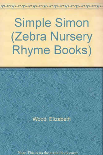 9780744502329: Simple Simon (Zebra Nursery Rhyme Books)