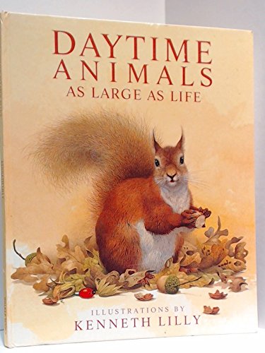9780744502398: Daytime Animals: As Large as Life