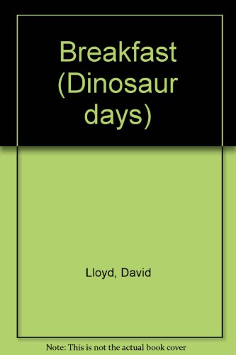 Beispielbild fr Breakfast (Dinosaur days) zum Verkauf von AwesomeBooks