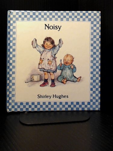 Noisy (9780744503029) by Shirley-hughes