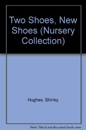 Imagen de archivo de Two Shoes, New Shoes (Nursery Collection) a la venta por Book Deals