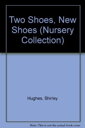9780744503036: Two Shoes, New Shoes (Nursery Collection)