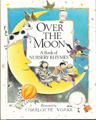 Beispielbild fr Over the Moon: A Book of Nursery Rhymes zum Verkauf von WorldofBooks