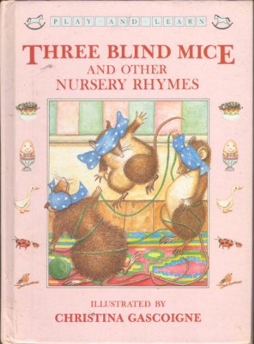 Stock image for Three Blind Mice and Other Nursery Rhymes for sale by WorldofBooks