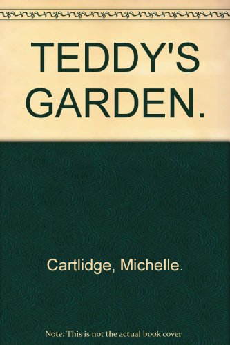 Stock image for TEDDY'S GARDEN. for sale by WorldofBooks