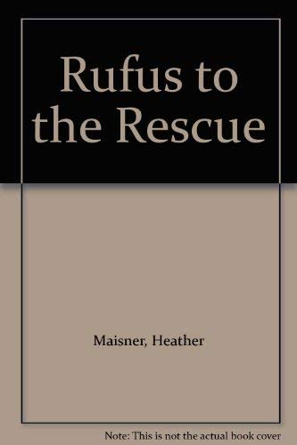 Beispielbild fr Rufus to the Rescue zum Verkauf von AwesomeBooks