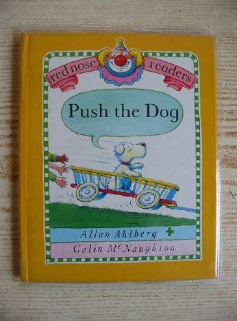 Push the Dog: Yellow Book (9780744504668) by Ahlberg, Allan And McNaughton