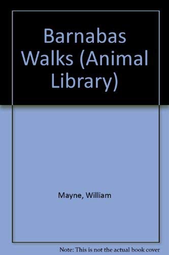 Beispielbild fr Barnabas Walks (Animal Library) zum Verkauf von WorldofBooks