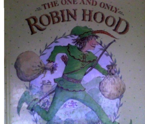 9780744505504: The One and Only Robin Hood (Fun-to-read picture books)